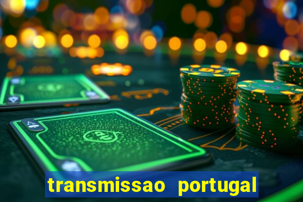 transmissao portugal x franca